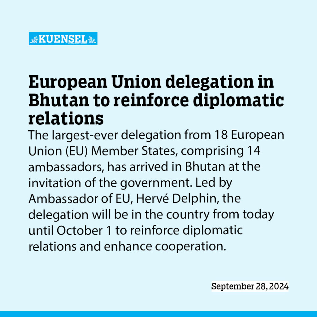 European Union delegation in Bhutan to reinforce diplomatic relations