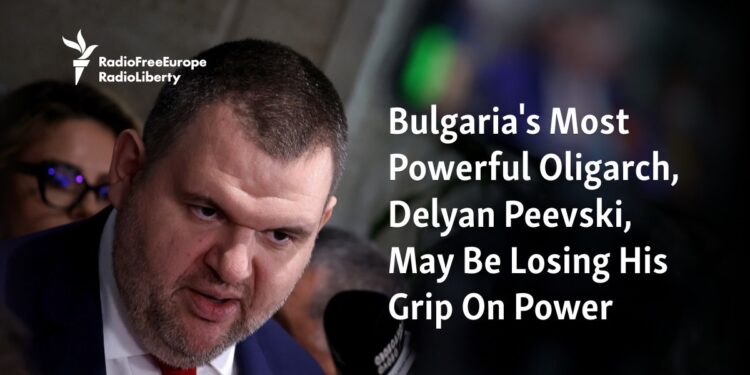 Bulgaria's Most Powerful Oligarch, Delyan Peevski, May Be Losing His Grip On Power