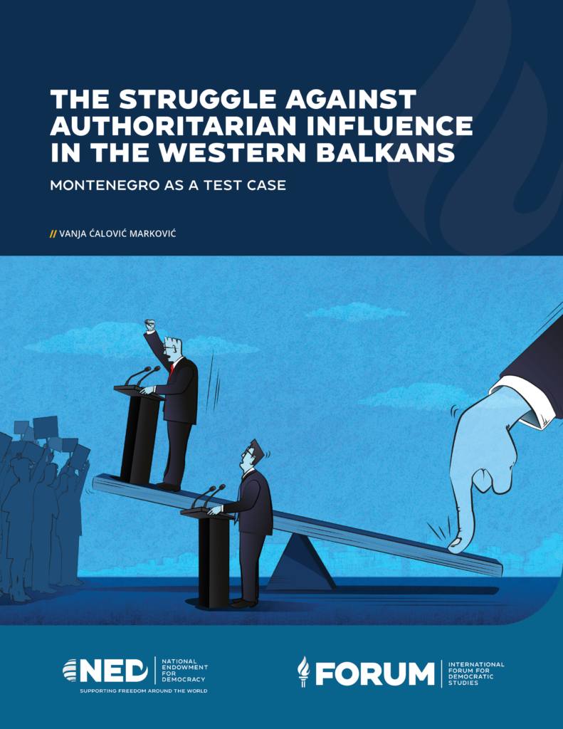 The Struggle Against Authoritarian Influence in the Western Balkans: Montenegro as a Test Case