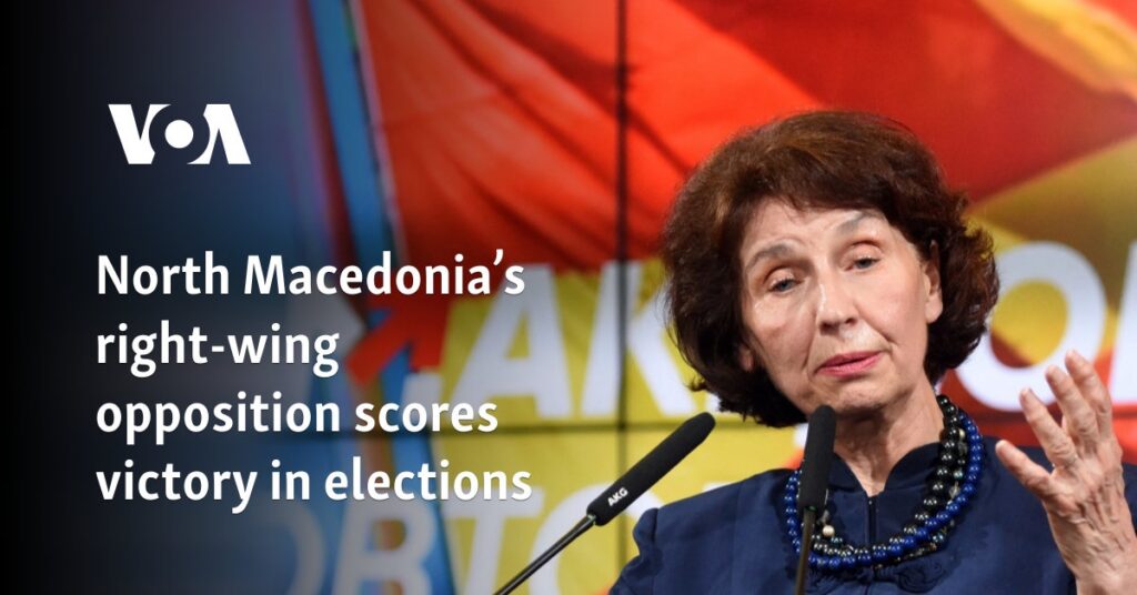 North Macedonia's right-wing opposition scores victory in elections