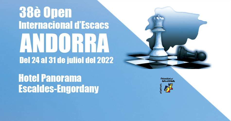 Andorra Chess Grand Prix & Andorra Chess Open 2022 – European Chess Union