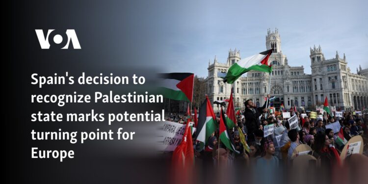 Spain's decision to recognize Palestinian state marks potential turning point for Europe