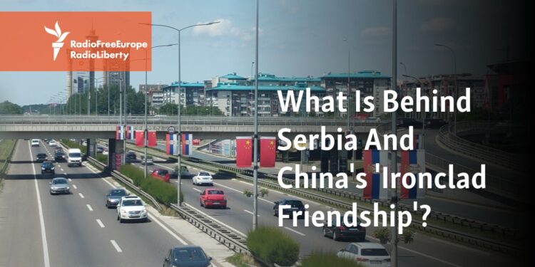 What Is Behind Serbia And China's 'Ironclad Friendship'?