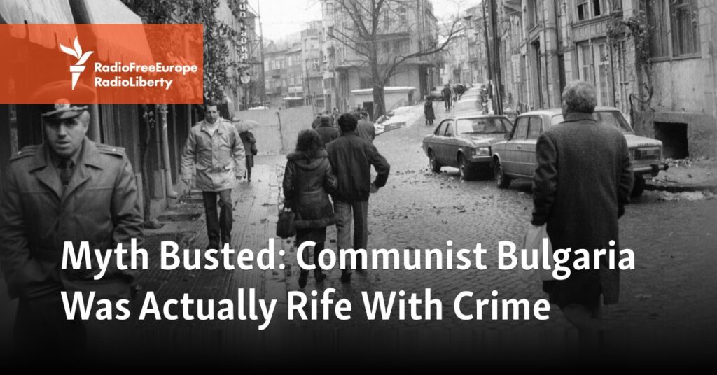 Communist Bulgaria Was Actually Rife With Crime