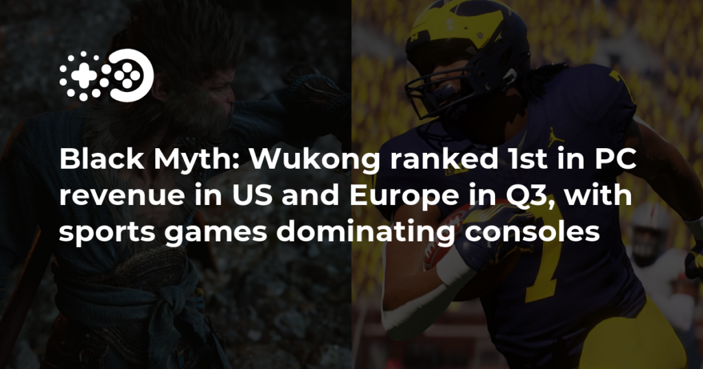 Black Myth: Wukong ranked 1st in PC revenue in US and Europe in Q3, with sports games dominating consoles