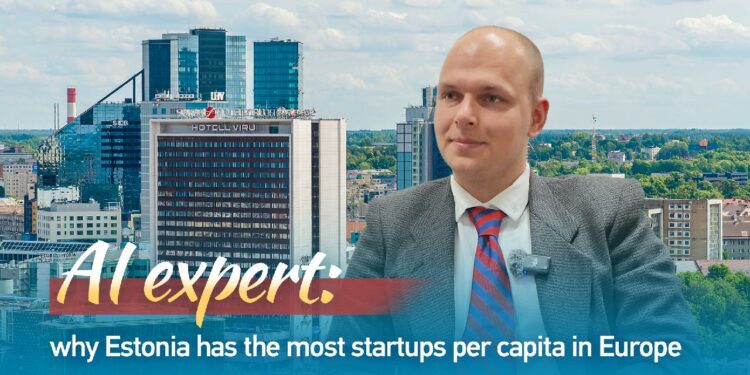 AI expert on why Estonia has the most startups per capita in Europe – CGTN