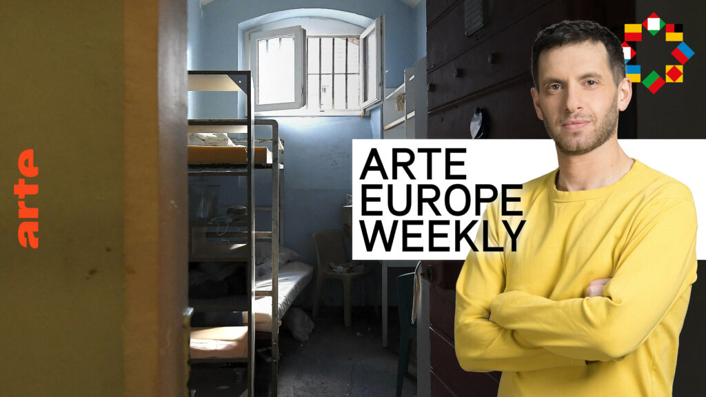 ARTE Europe Weekly Are Europe’s prisons at breaking point?