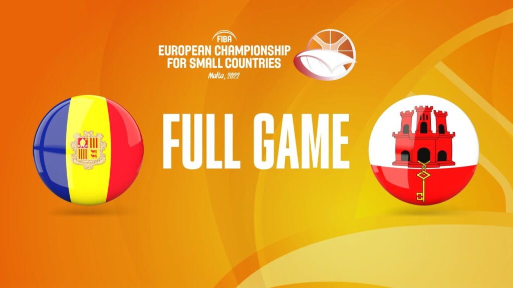 Andorra v Gibraltar | Full Basketball Game - FIBA European Championship for Small Countries 2022