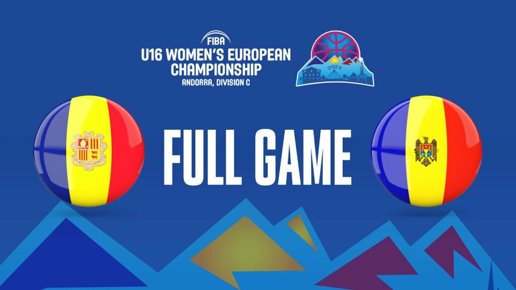 Andorra v Moldova | Full Basketball Game | FIBA U16 Women’s European Championship 2023 – FIBA U16 Women’s European Championship 2023, Division C