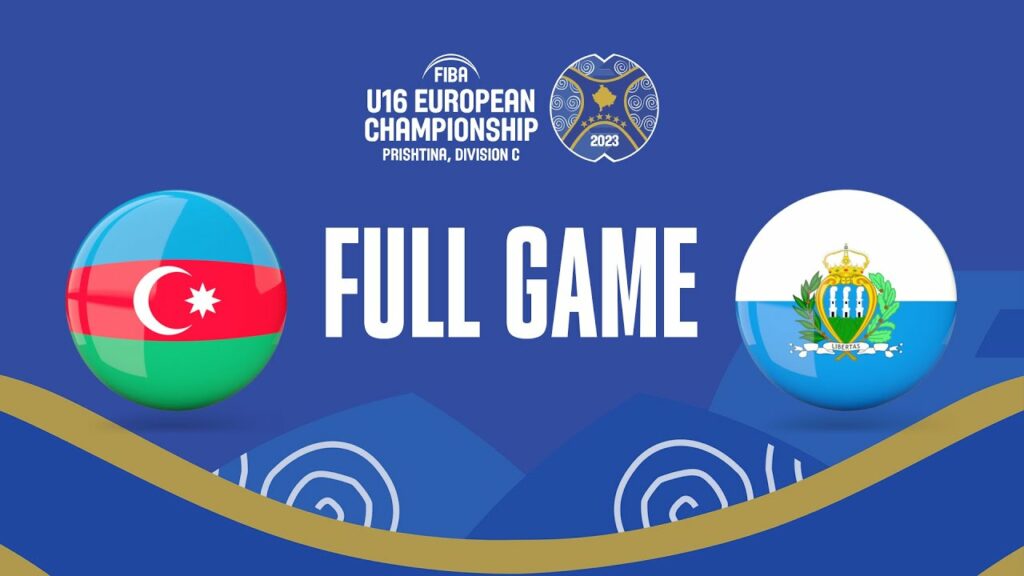 Azerbaijan v San Marino | Full Basketball Game | FIBA U16 European Championship 2023 - FIBA U16 European Championship 2023, Division C