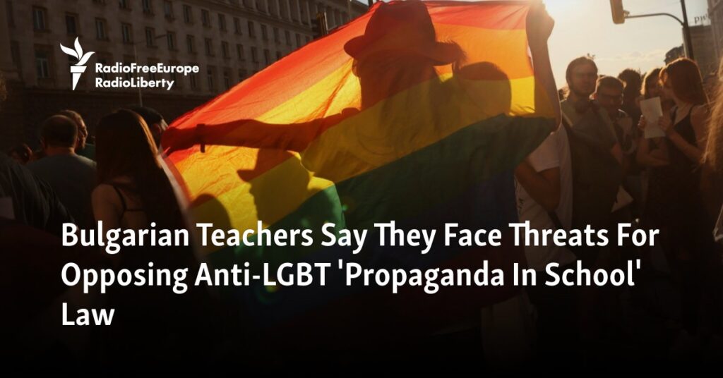 Bulgarian Teachers Say They Face Threats For Opposing Anti-LGBT 'Propaganda In School' Law