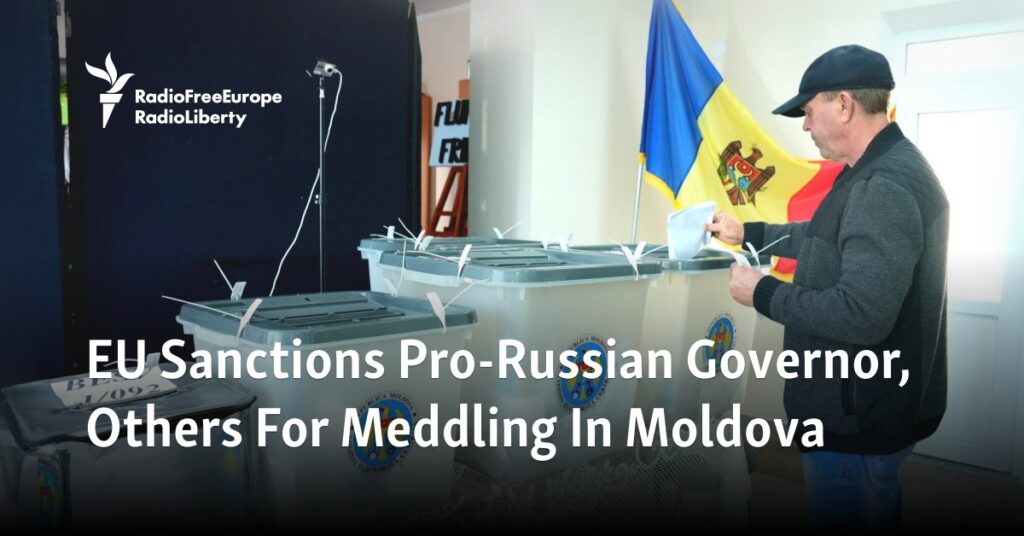 EU Sanctions Pro-Russian Governor, Others For Meddling In Moldova - Radio Free Europe / Radio Liberty