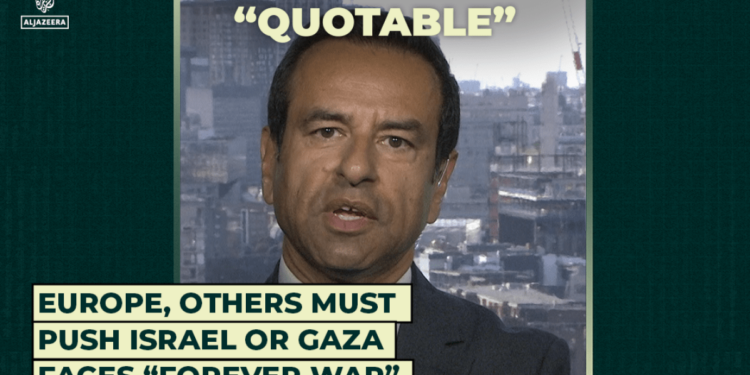 Europe, others must push Israel or Gaza faces “forever war”