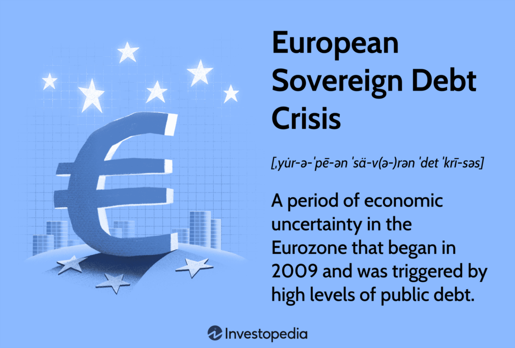 European Sovereign Debt Crisis: Eurozone Crisis Causes, Impacts