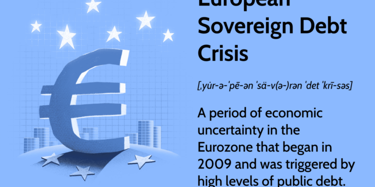 European Sovereign Debt Crisis: Eurozone Crisis Causes, Impacts