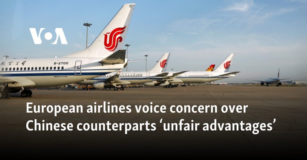 European airlines voice concern over Chinese counterparts 'unfair advantages'