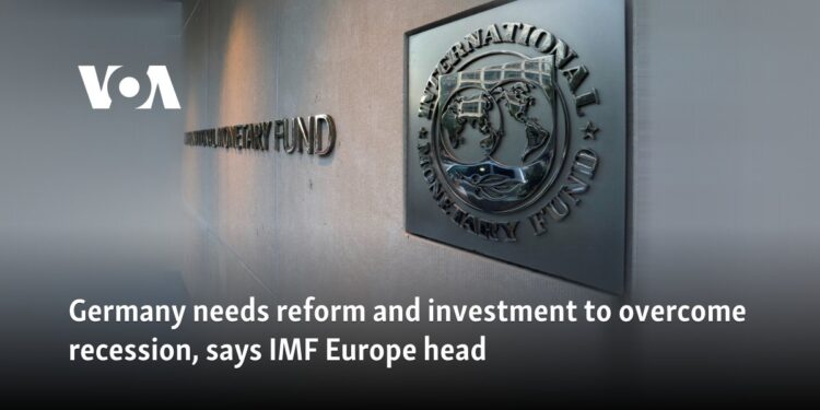 Germany needs reform and investment to overcome recession, says IMF Europe head