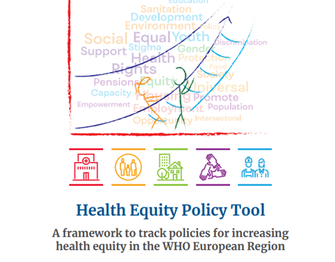 Health Equity Policy Tool. A framework to track policies for increasing health equity in the WHO European Region – Working document (2019)