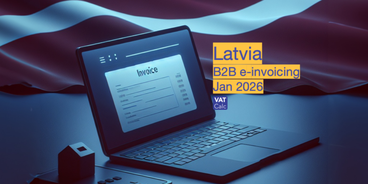 Latvia B2B e-invoicing Jan 2026 update