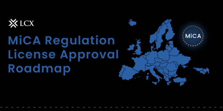 MiCA Regulation License Approval Roadmap