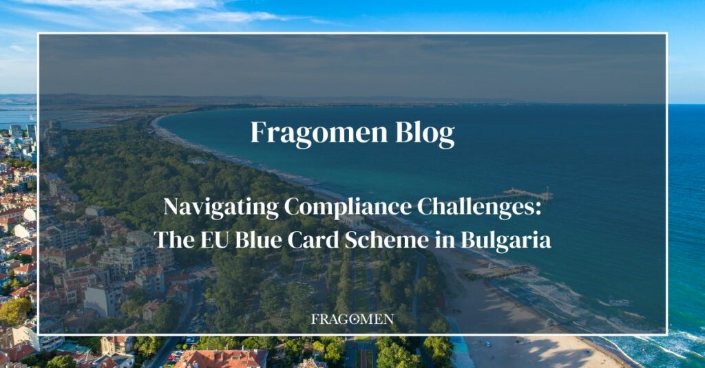 Navigating Compliance Challenges: The EU Blue Card Scheme in Bulgaria