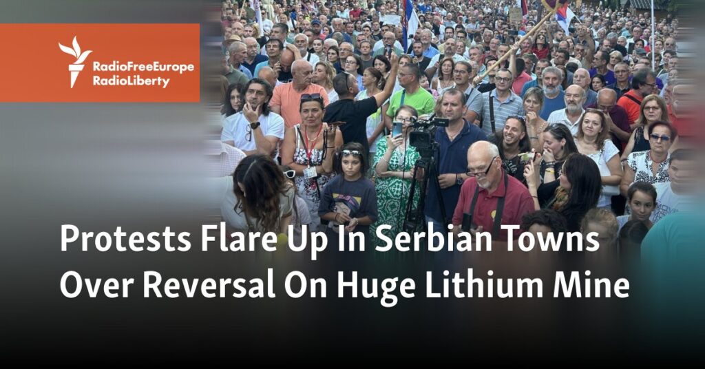 Protests Flare Up In Serbian Towns Over Reversal On Huge Lithium Mine