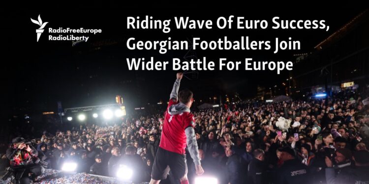 Riding Wave Of Euro Success, Georgian Footballers Join Wider Battle For Europe