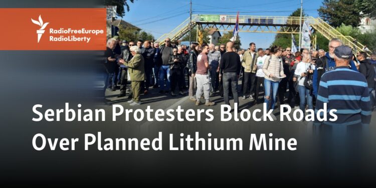 Serbian Protesters Block Roads Over Planned Lithium Mine