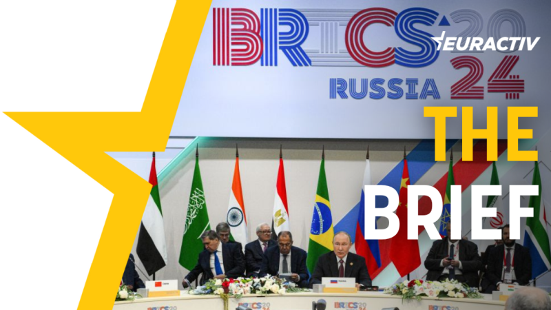 The Brief – What if the EU were part of the BRICS? – Euractiv