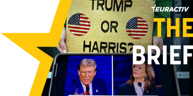 The Brief – Whether Trump or Harris makes no big difference – Euractiv