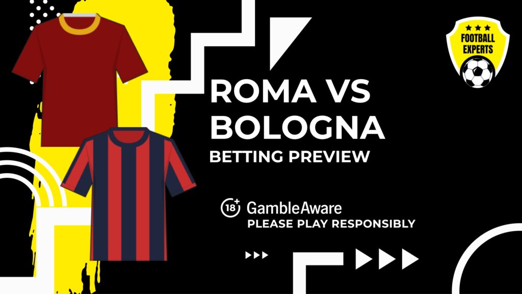 Roma vs Bologna predictions, odds and betting tips
