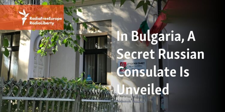 In Bulgaria, A Secret Russian Consulate Is Unveiled