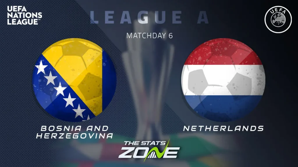 Bosnia-Herzegovina vs Netherlands Preview: Team News & Prediction