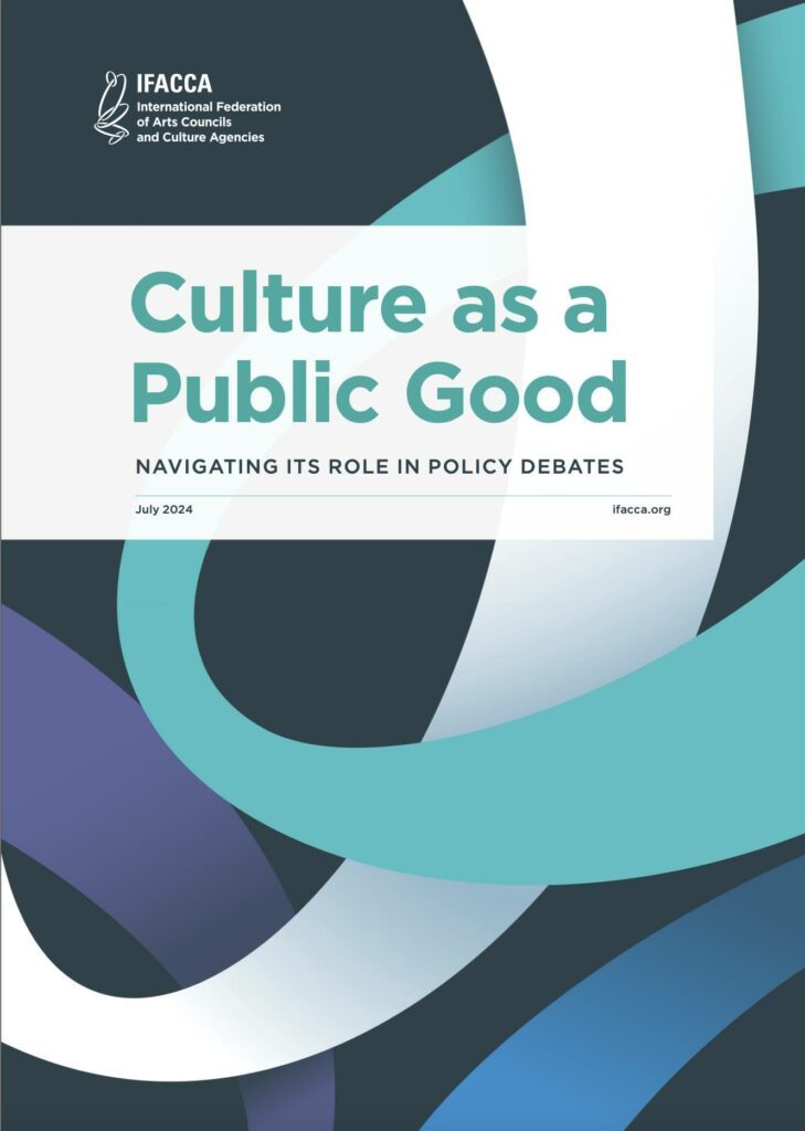 IFACCA Publication ‘Culture as a Public Good: Navigating its role in policy debates’