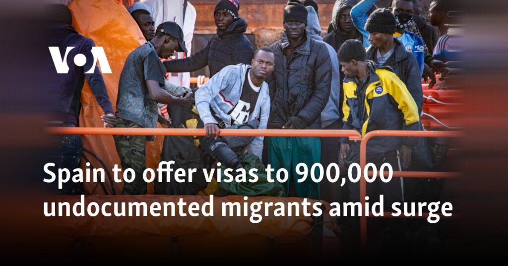 Spain to offer visas to 900,000 undocumented migrants amid surge