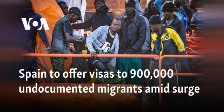 Spain to offer visas to 900,000 undocumented migrants amid surge