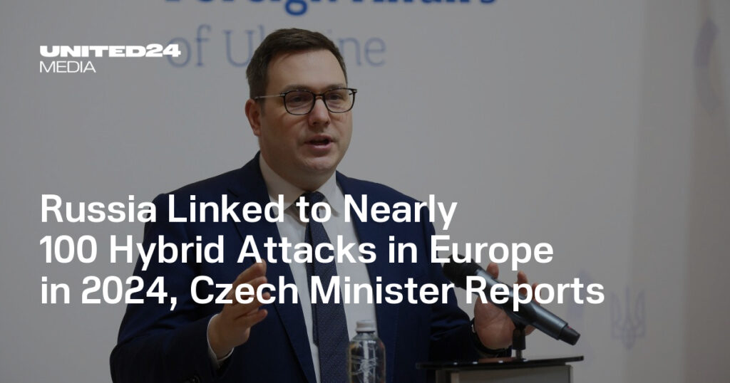 Russia Linked to Nearly 100 Hybrid Attacks in Europe in 2024, Czech Minister Reports
