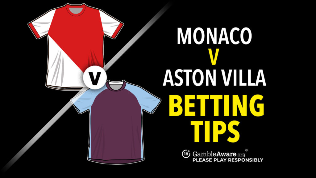 Monaco vs Aston Villa prediction, odds, betting tips and how to watch