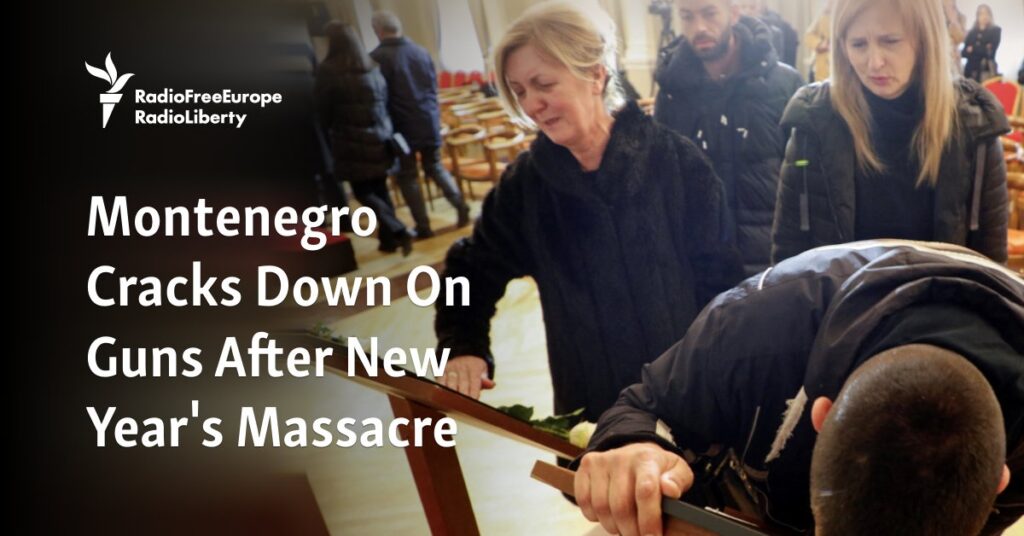 Montenegro Cracks Down On Guns After New Year’s Massacre