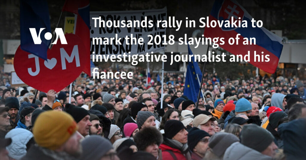 Thousands rally in Slovakia to mark the 2018 slayings of an investigative journalist and his fiancee